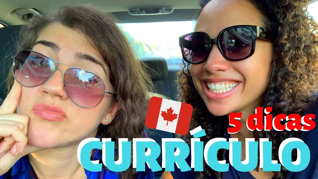 COMO FAZER O CURRÍCULO PARA CONSEGUIR UM EMPREGO NO CANADÁ | Vida no Canadá | Fer & Van