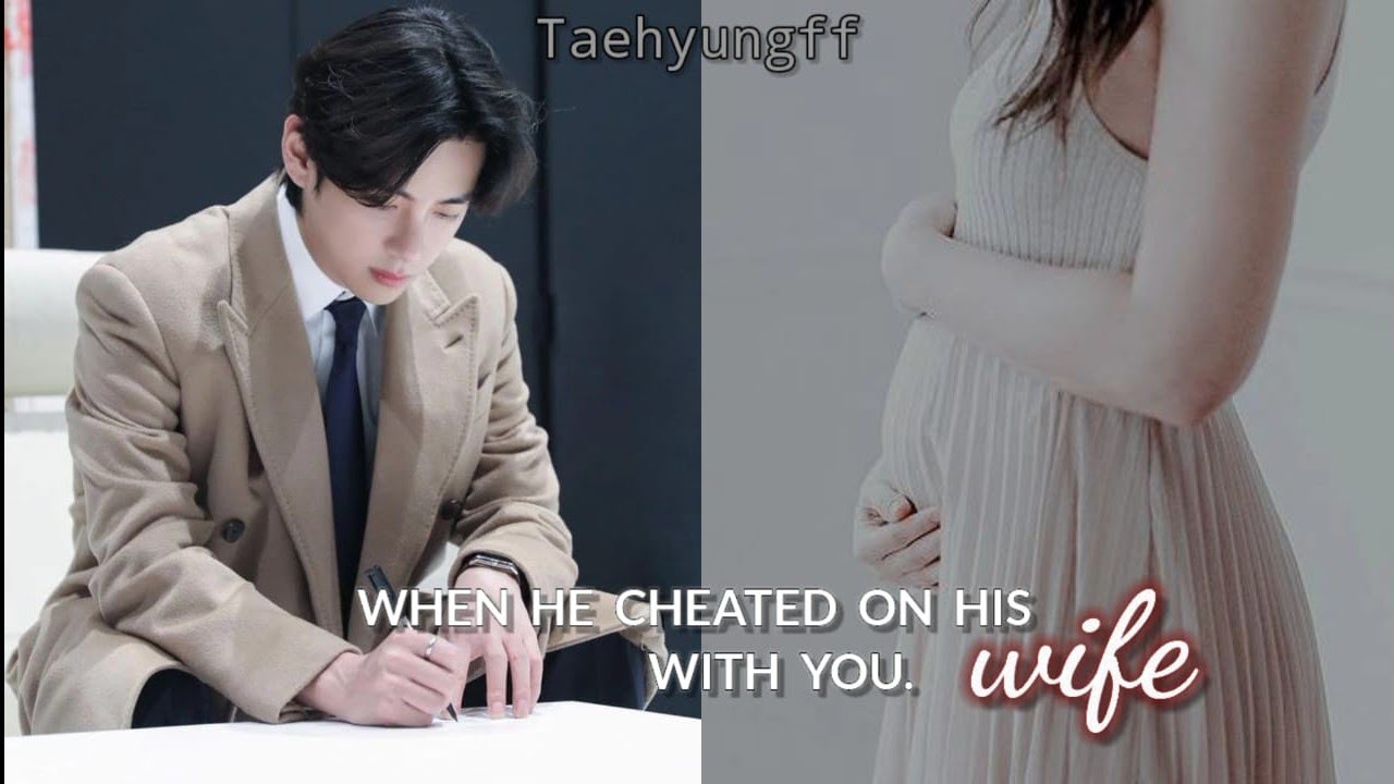 #4•When he cheated on his wife with you || Part-(1/2) || Taehyung ff ||