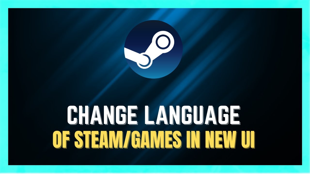 How To Change Steam Language - New UI UPDATE [2024]