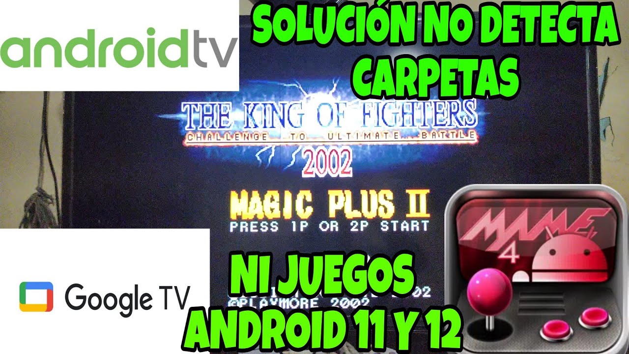 ERROR MAME4DROID NO ABRE NAVEGADOR DE ARCHIVOS TVBOX GOOGLE TV
