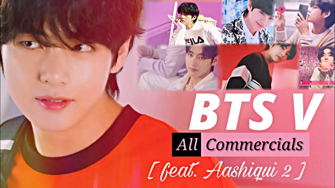BTS V All Commercials Mix 'Aashiqui 2' Mashup || Kim Taehyung 김태형