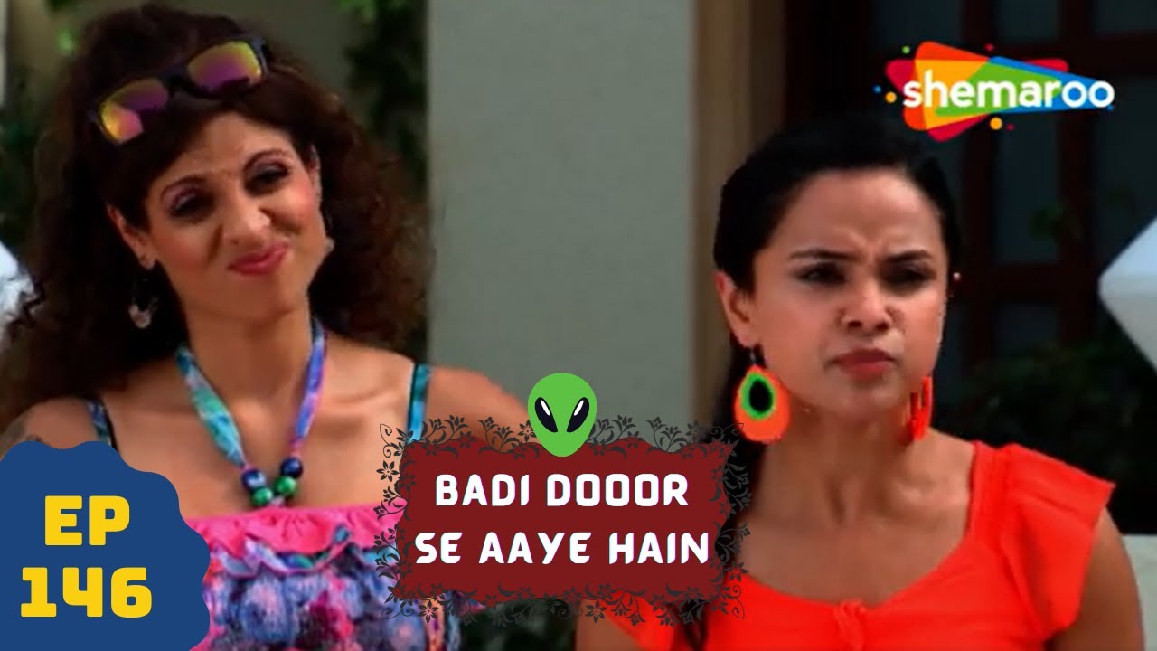 बड़ी दूर से आये है - 5 एलियंस की कहानी | Comedy. Drama Series | Badi Door Se Aaye Hain - Episode 146