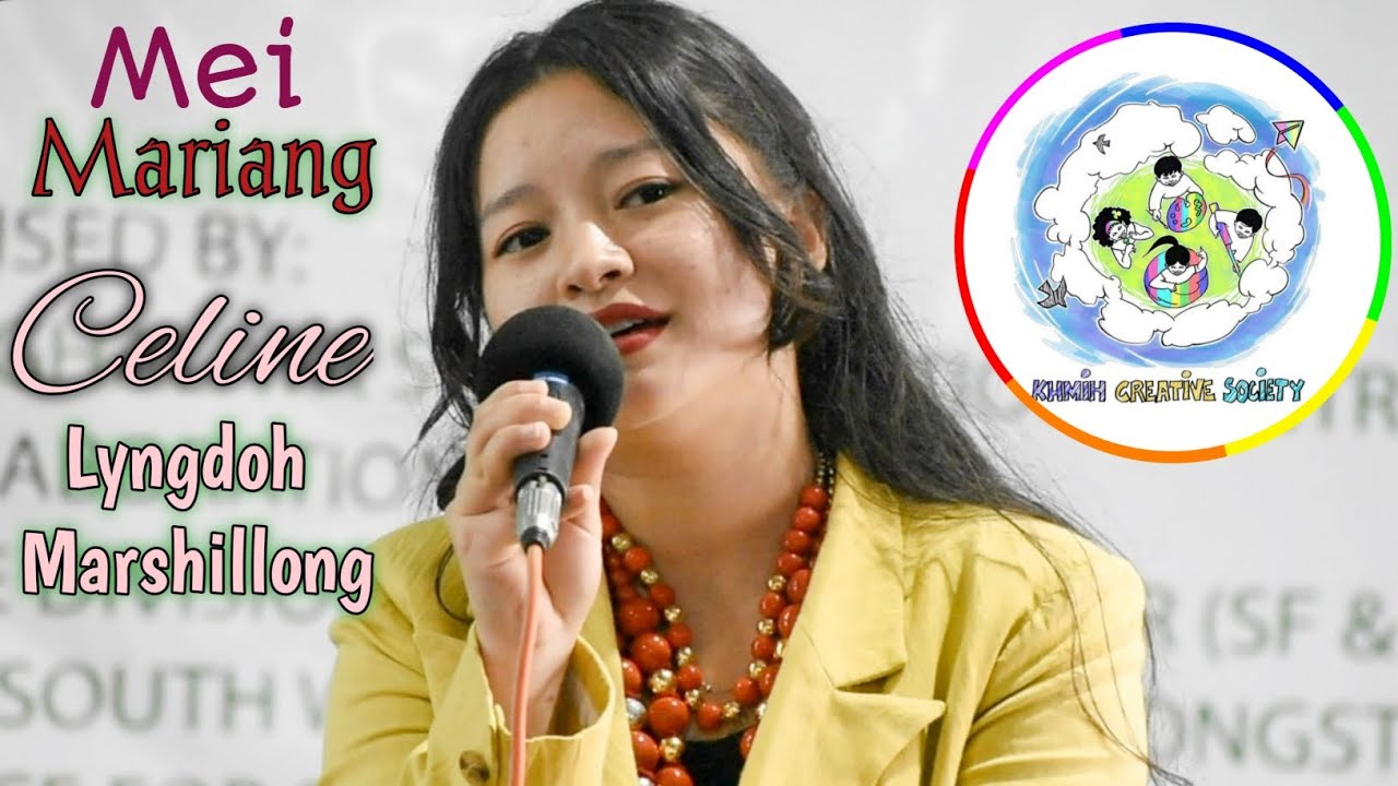 MEI MARIANG. Live Performance by Celine L Marshillong.