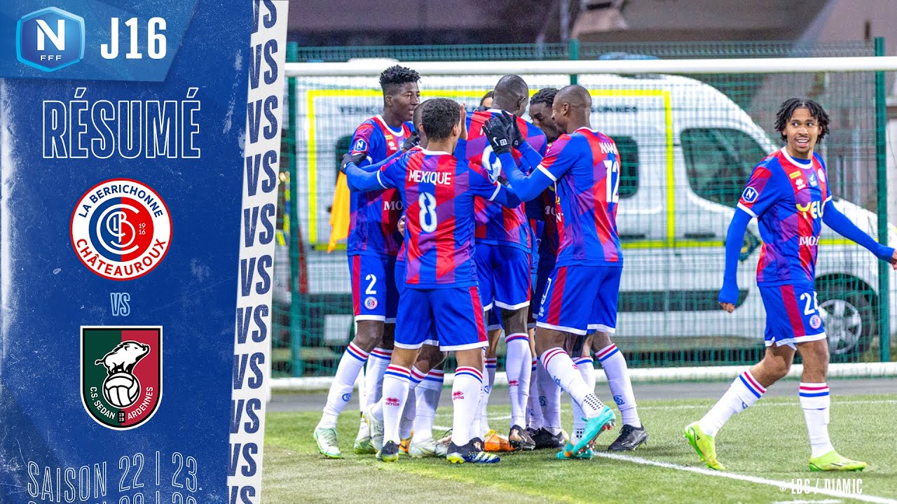 J16 | LB CHATEAUROUX - CS SEDAN ARDENNES (2-3), le résumé I National FFF 2022-2023