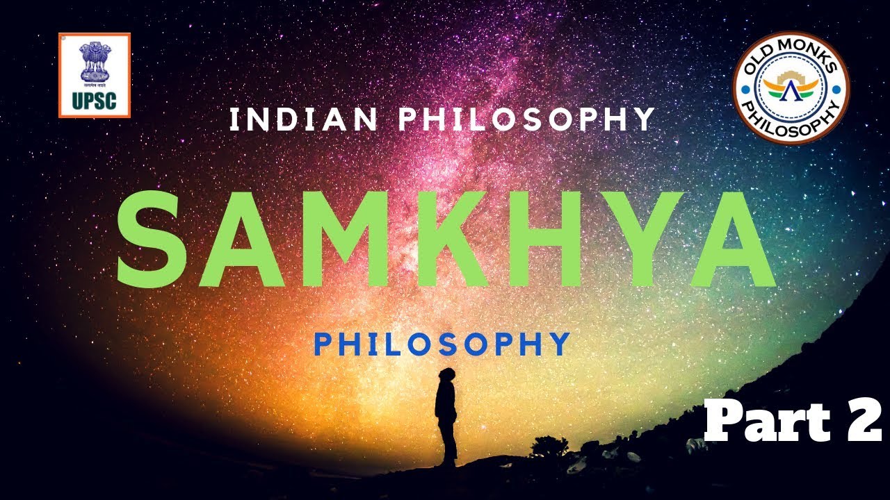 Indian Philosophy : Samkhya Philosophy : Part 2 ( Hindi | English) by Old Monks
