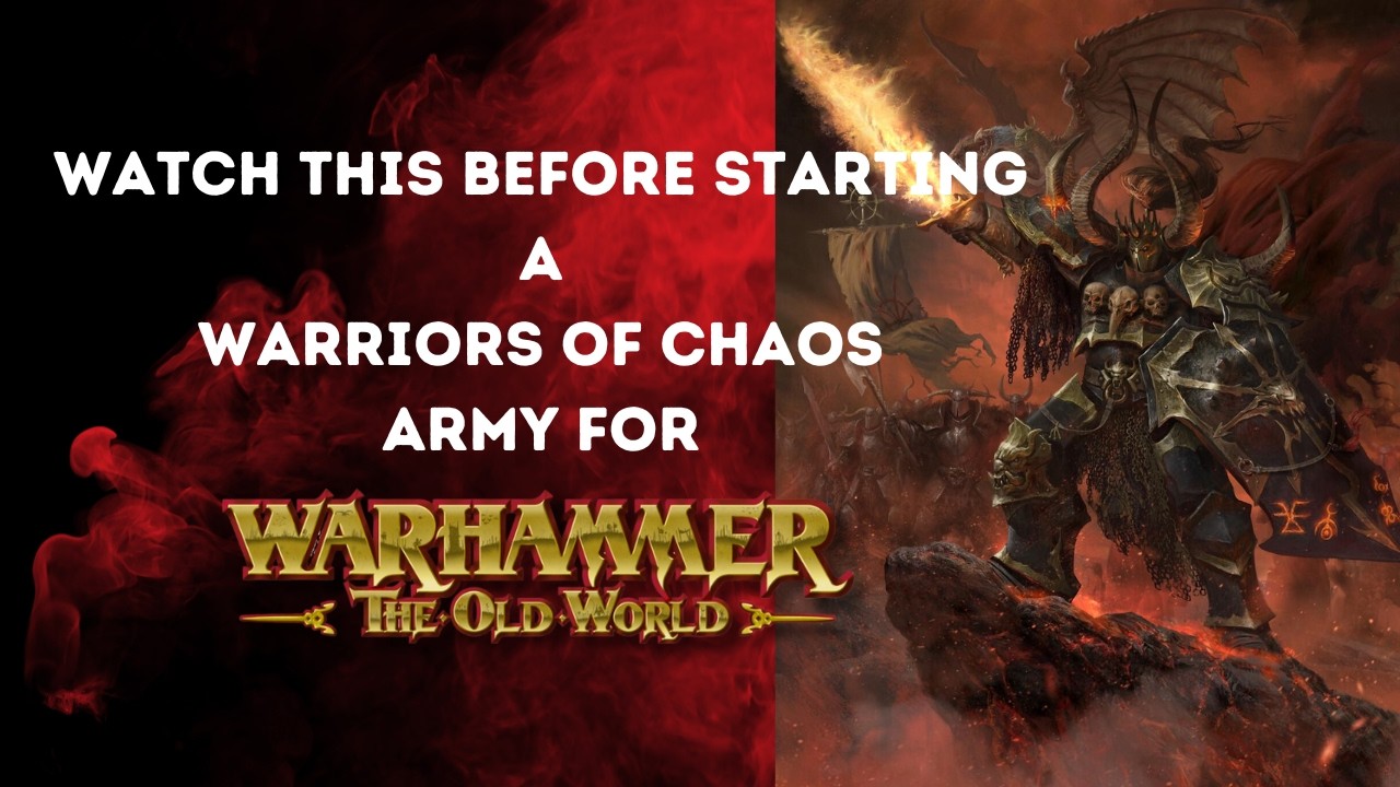 Things to Know Before Starting Warriors of Chaos in The Old World