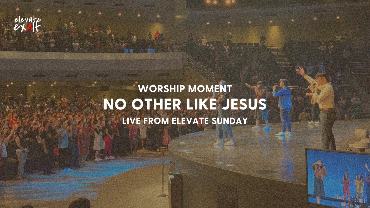 No Other Like Jesus | Worship Moment from Elevate Sunday | Elevate Exalt