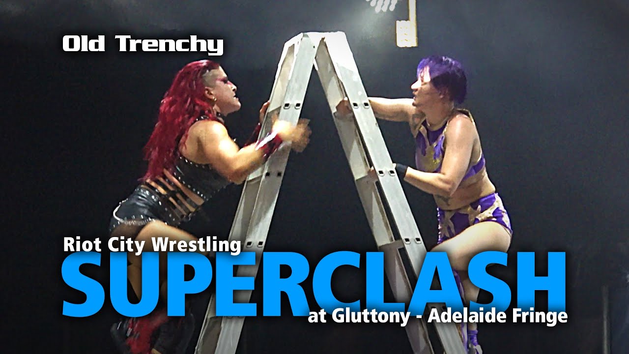RCW SUPERCLASH V at Gluttony - Adelaide Fringe | Old Trenchy