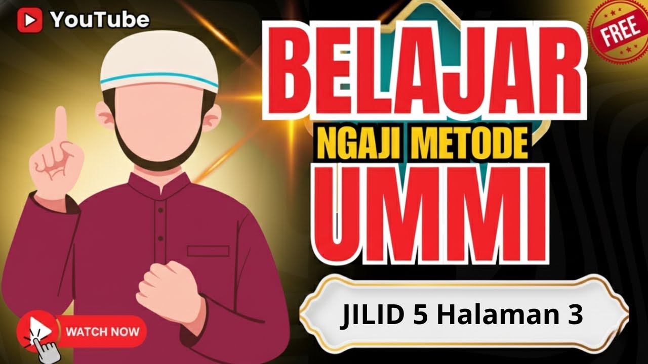 Belajar Ngaji Metode Ummi Jilid 5 halaman 3, Cara Cepat bisa Membaca Al Qur'an
