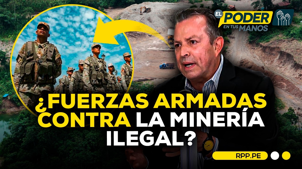 ⛏️🚫¿Deben intervenir las FUERZAS ARMADAS contra la MINERÍA ILEGAL en el Perú #ADNRPP | ENTREVISTA