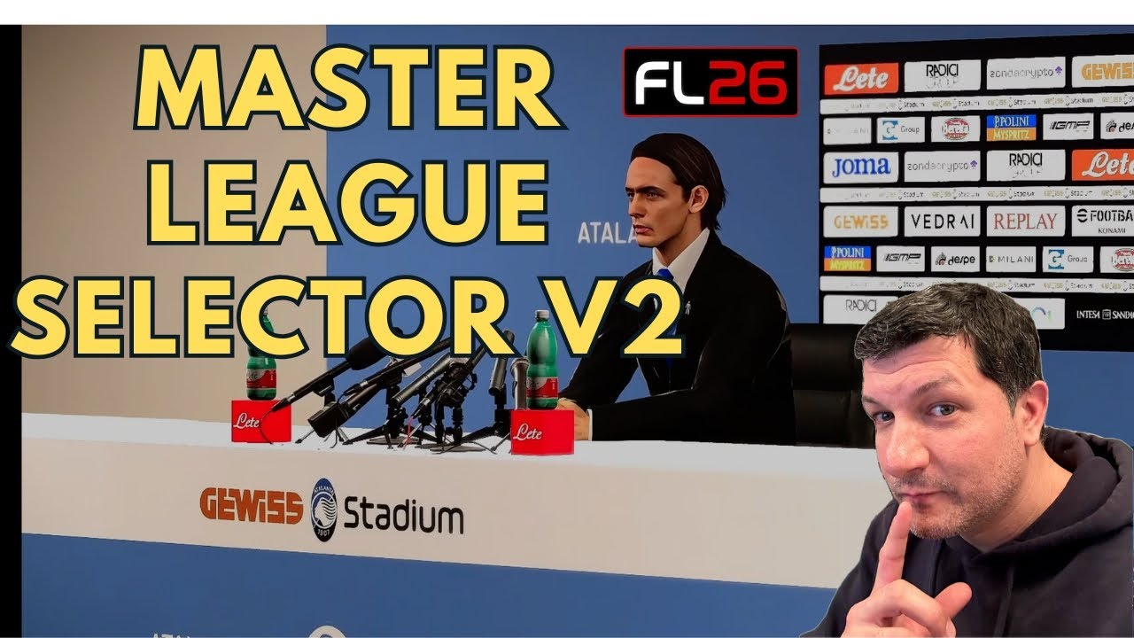 MASTER LEAGUE SELECTOR V2 🔥 Nuove Squadre e Realismo Assurdo! | Football Life 2026