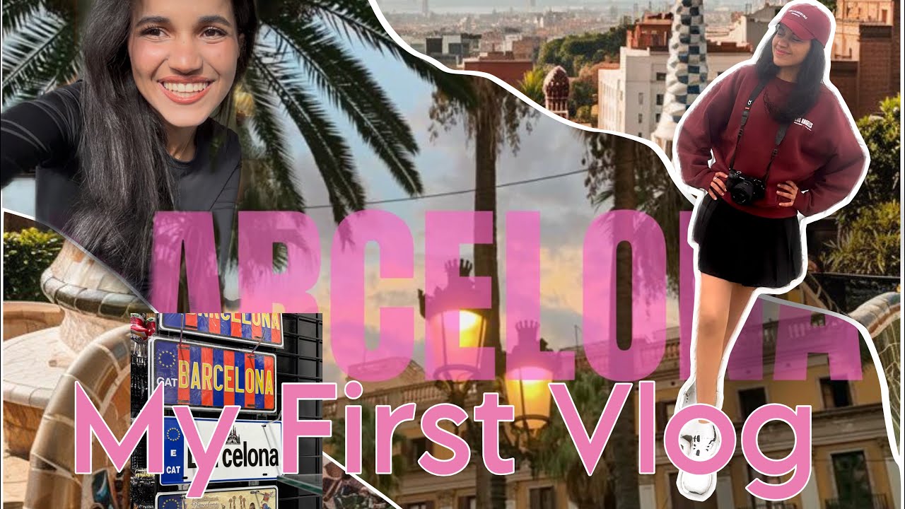 First Time Vlogging… in BARCELONA! 😱✨