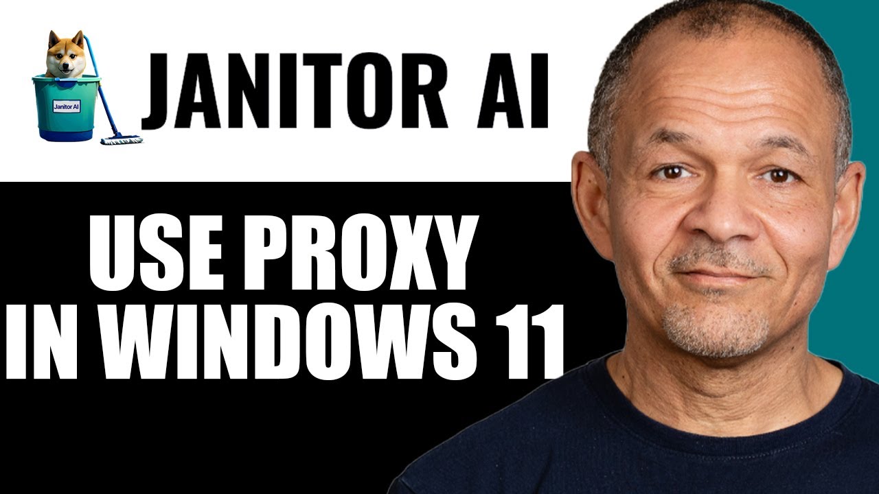 How to Use Proxy by Janitor AI in Windows 11 for Secure Browsing (Step-by-Step Guide)