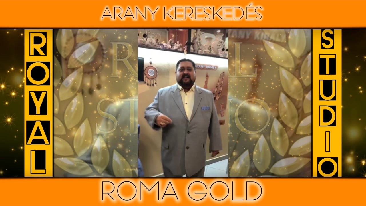 Arany Keresked&eacute;s - Roma Gold (GR&Oacute;F&Oacute; INFO)