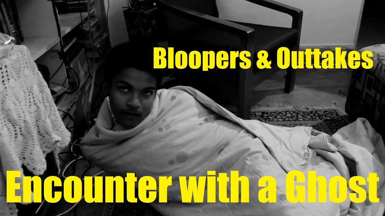 Encounter With a Ghost Bloopers and Extras | TheLameMen