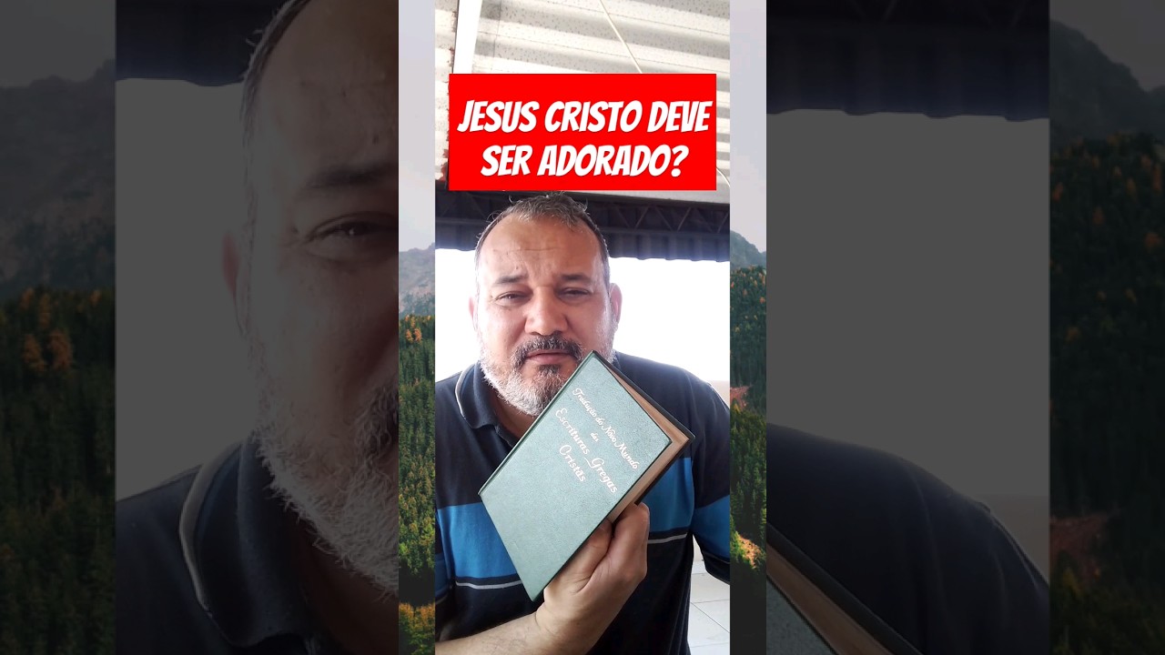 Jesus Cristo deve ser adorado? B&iacute;blia das testemunhas de Jeov&aacute;