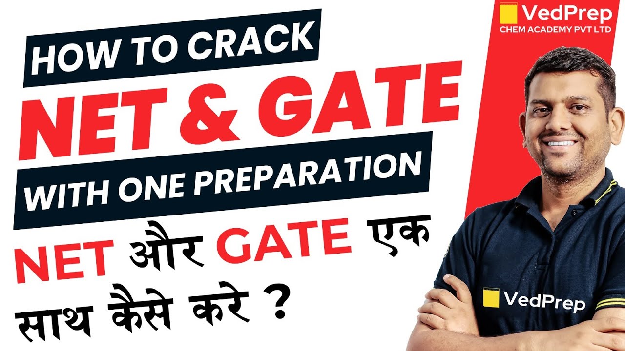 Crack CSIR NET & GATE with One Preparation Plan | Preparation Strategy |Ved Sir|VedPrep Chem Academy