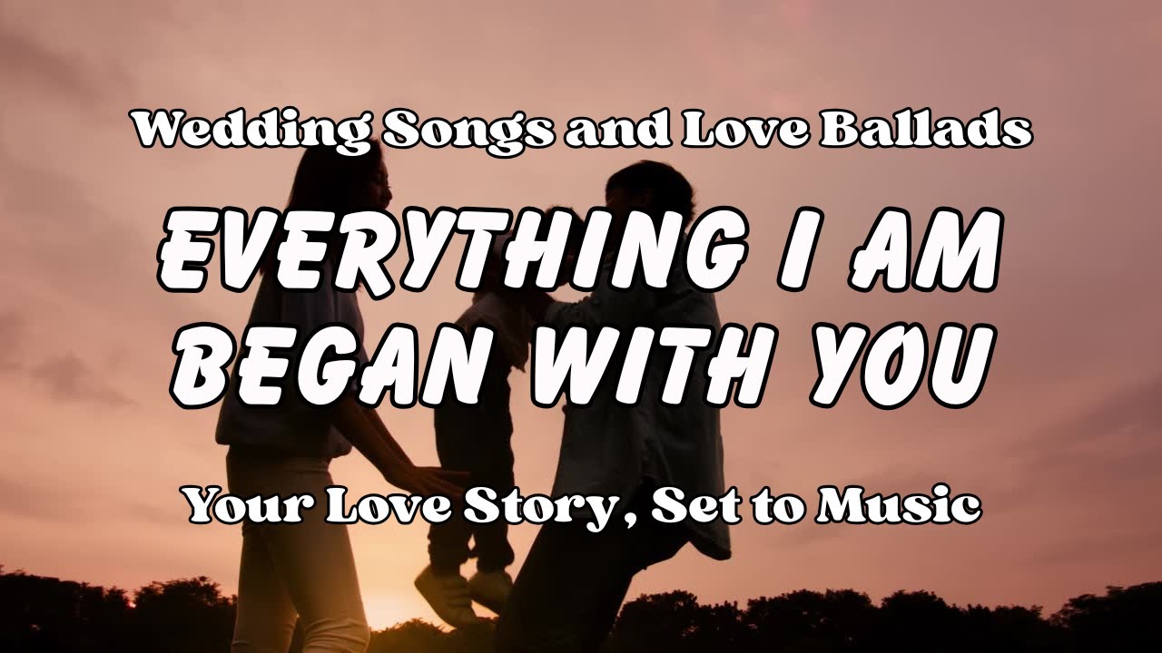 Everything I Am Began With You 💖 | Emotional Wedding Song from Child to Parents