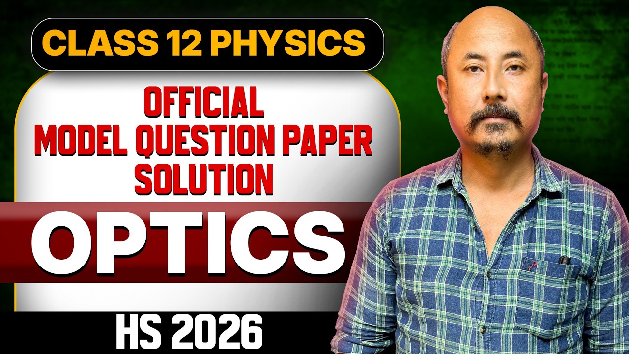 Class 12 Physics ASSEB Model Question Paper Solution | Optics | HS 2026 | Let's Approach