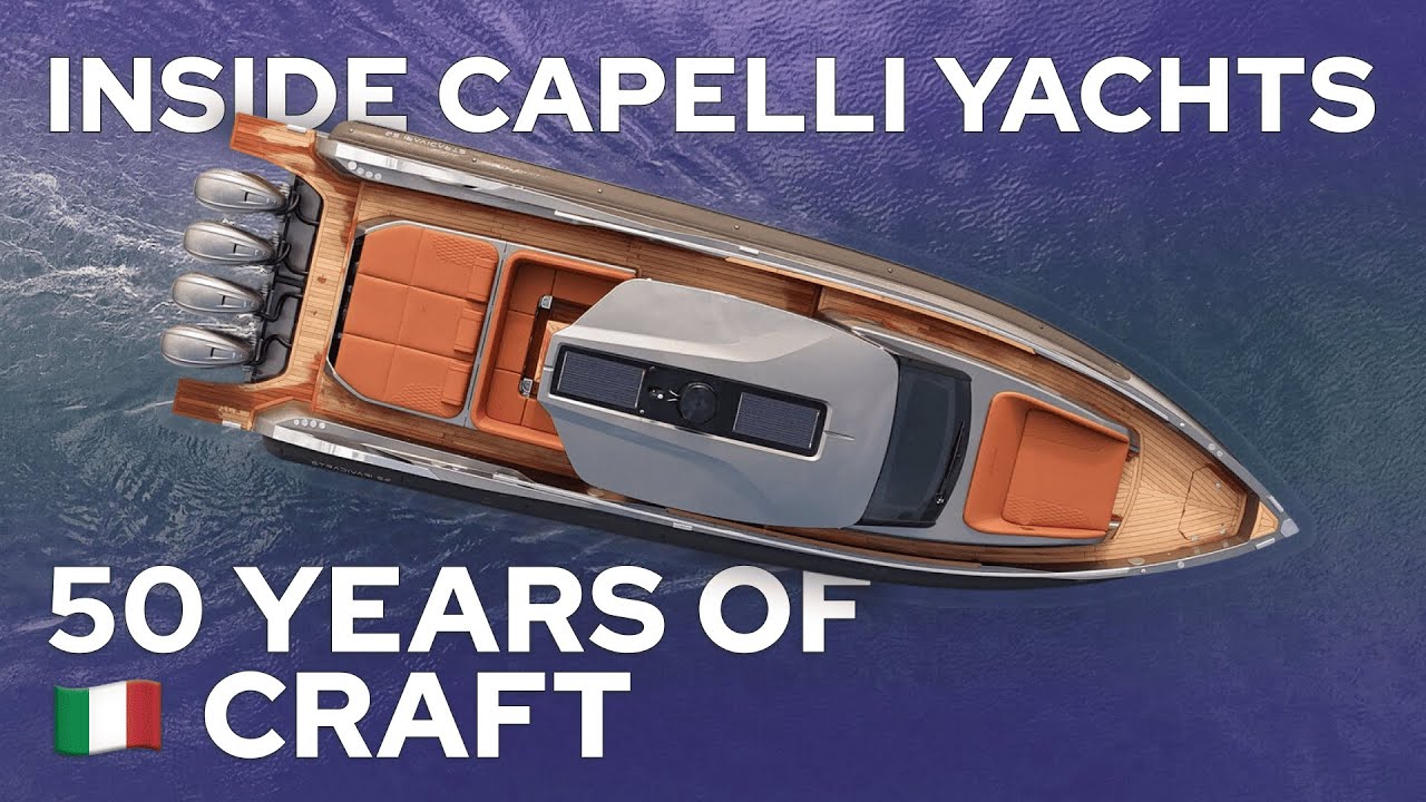 WHERE ITALIAN BOATS ARE BORN – A RARE LOOK INSIDE CAPELLI