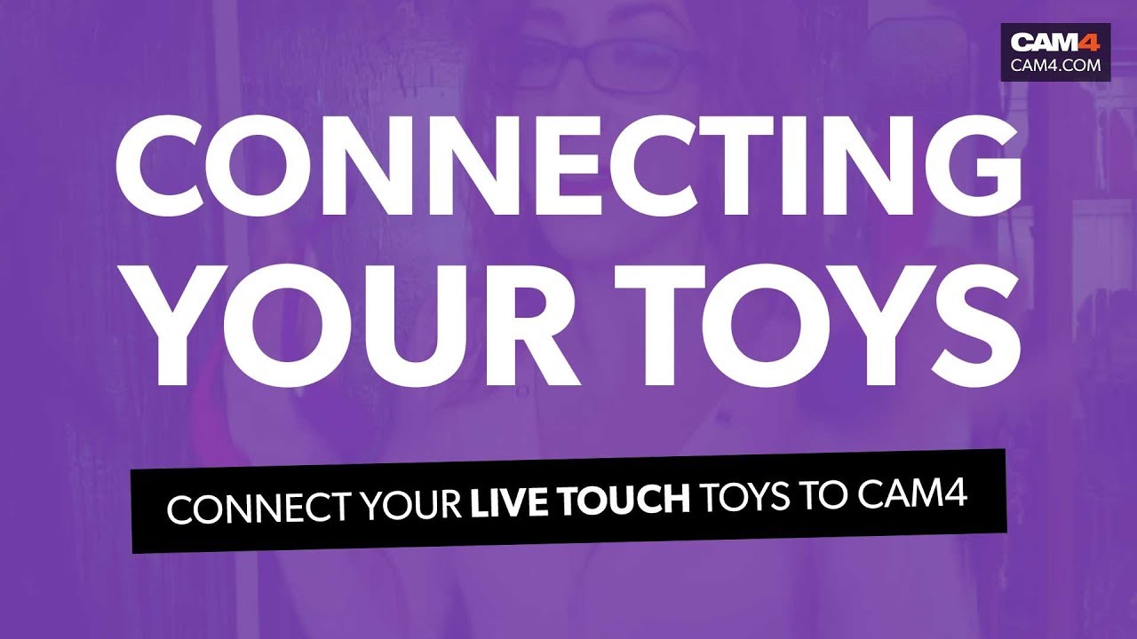 How To Set Up Live Touch Interactive Toys On CAM4