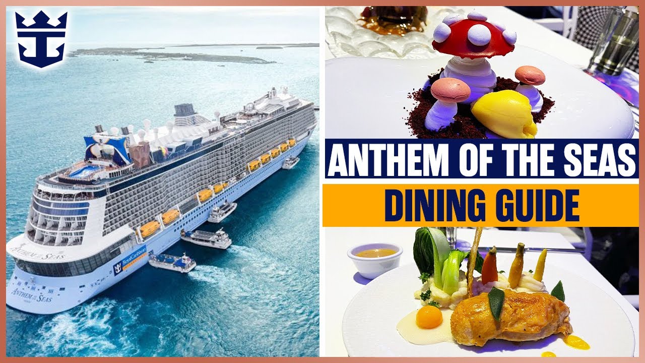 Anthem of the Seas Food & Dining Guide