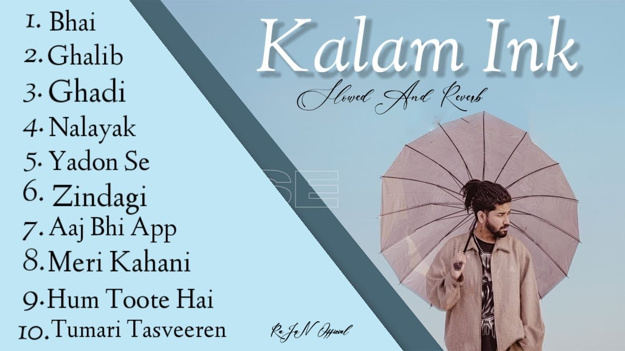 Top 10 Song ||  Kalam ink All Song || RaJaN Official