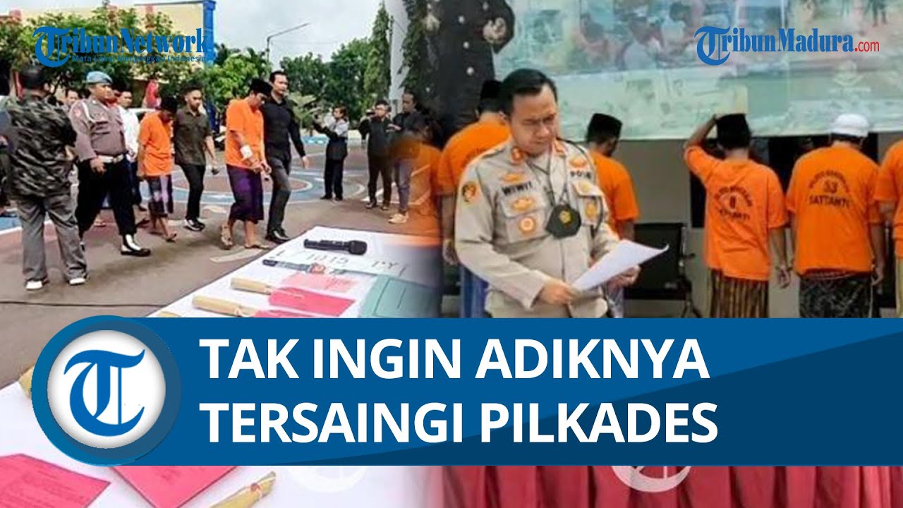 Tak Ingin Adiknya Tersaingi dalam Pilkades, Motif Kades Jadi Eksekutor Pembacokan di Bangkalan
