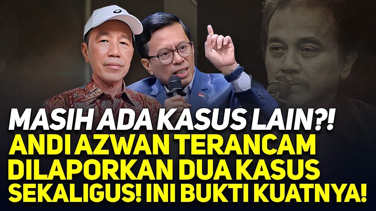 MASIH ADA KASUS LAIN?! ANDI AZWAN TERANCAM DILAPORKAN DUA KASUS SEKALIGUS! INI BUKTI KUATNYA!
