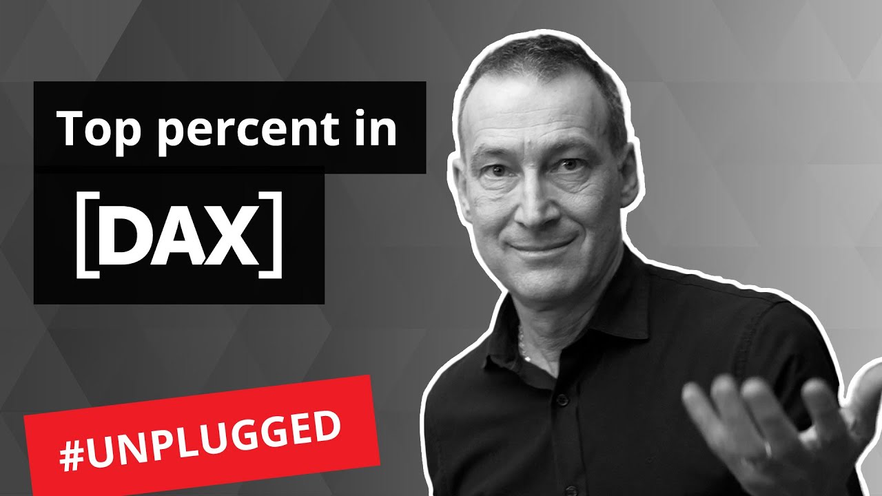 TopPercent in DAX - Unplugged #8
