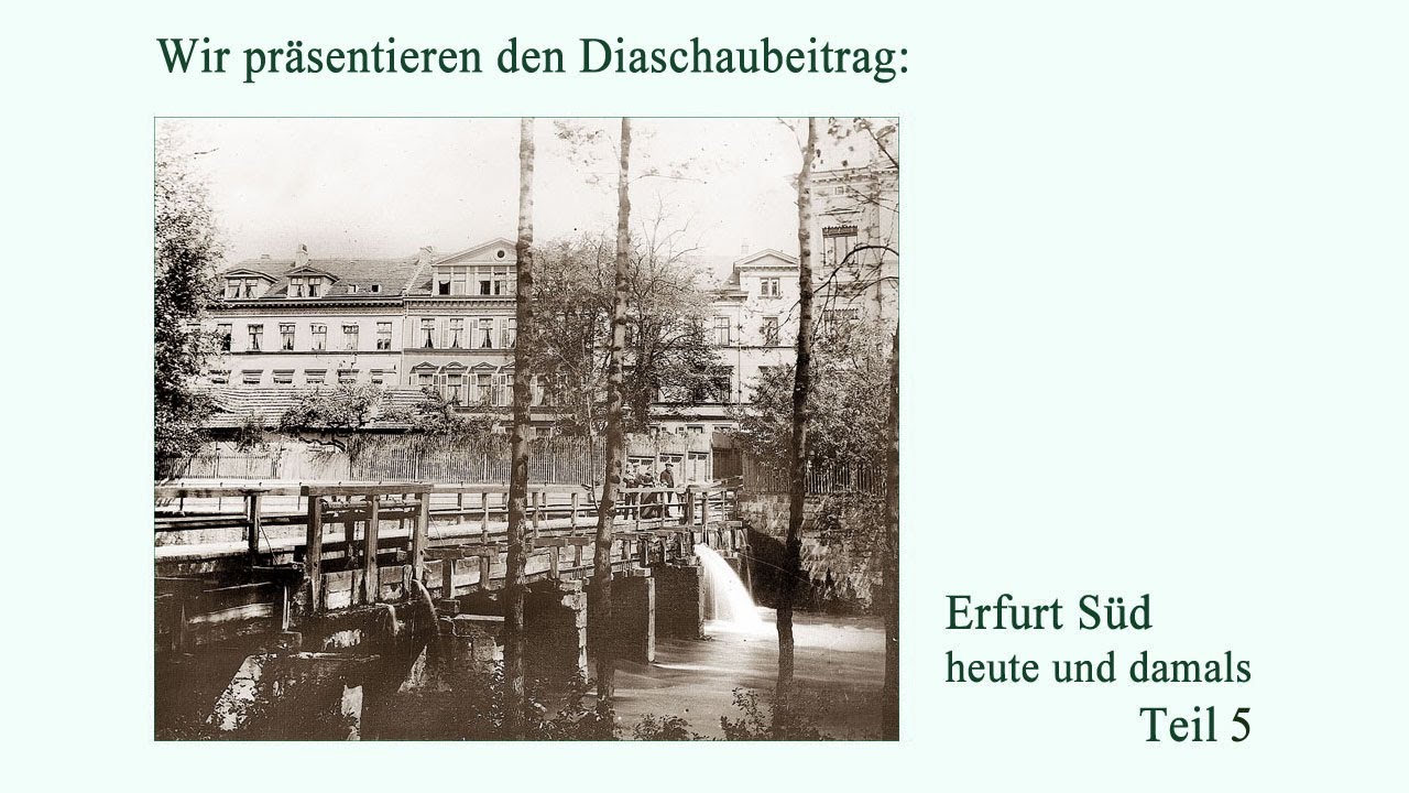 Erfurt Süd – heute und damals Teil 5