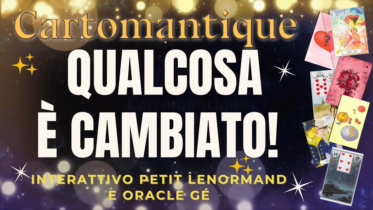 QUALCOSA È CAMBIATO!  💫 SCOPRILO in questo INTERATTIVO PETIT LENORMAND