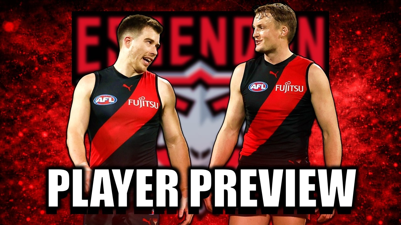 Essendon Player Preview - Roles, Breakouts and BIG Questions...