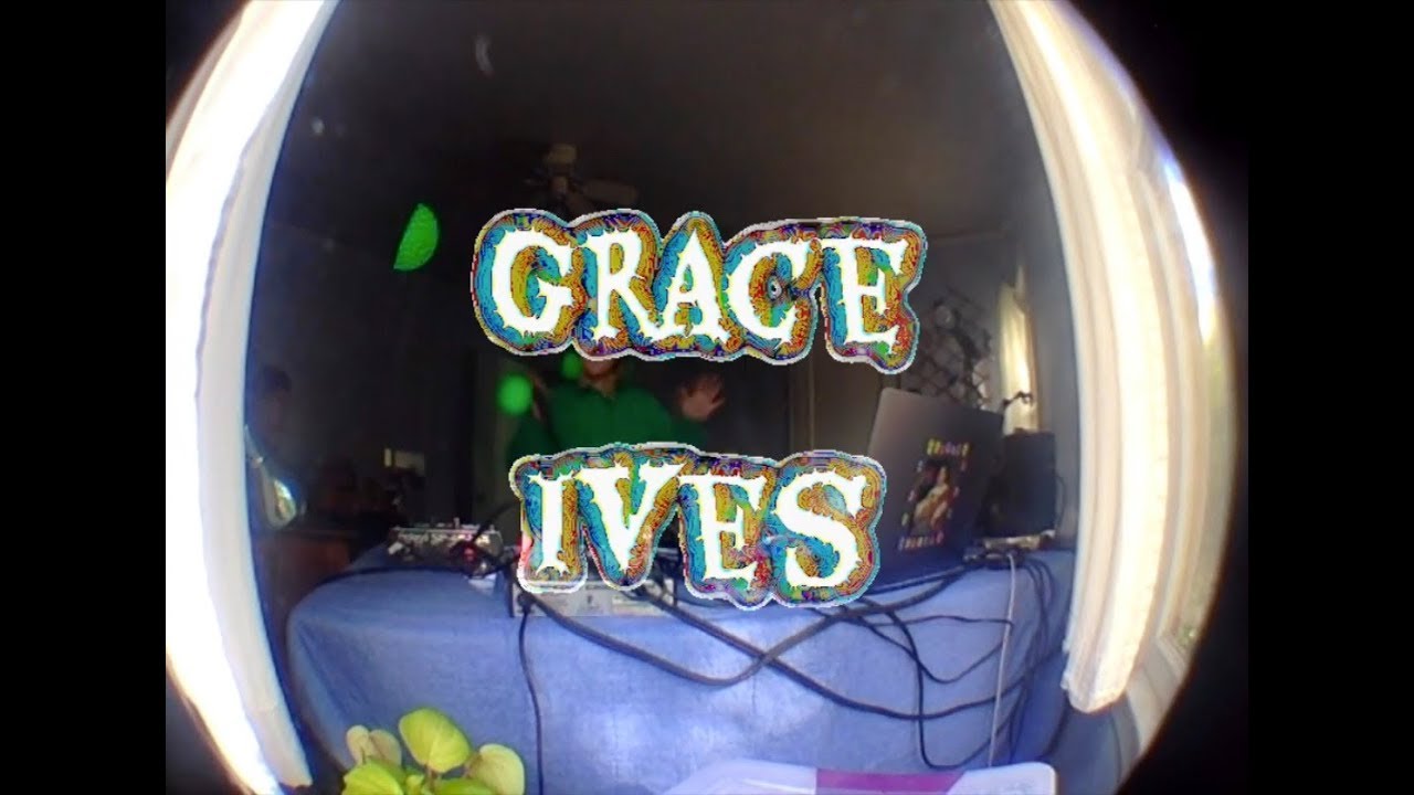 Grace Ives ~ Live