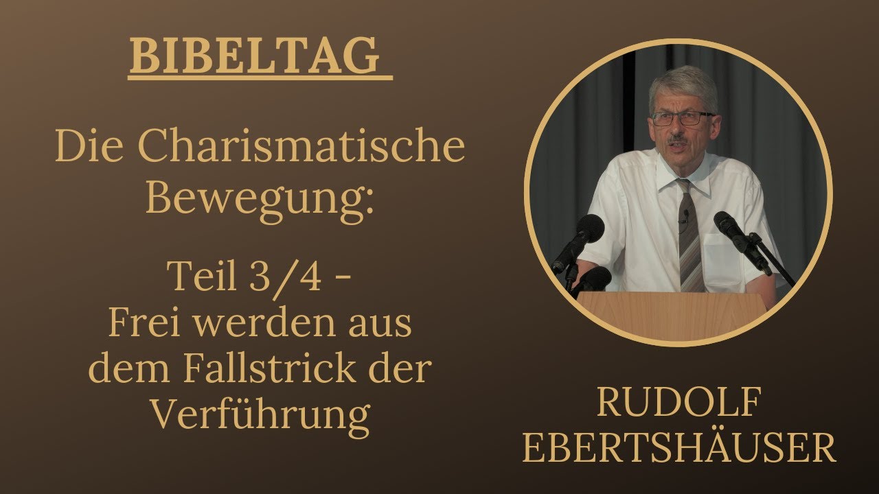 Frei werden aus dem Fallstrick der Verführung | 3/4 | Rudolf Ebertshäuser | ICG - Bietigheim