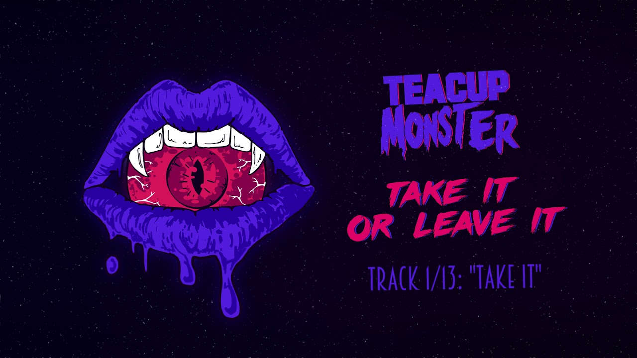 Teacup Monster - Take It (Audio) 1/13