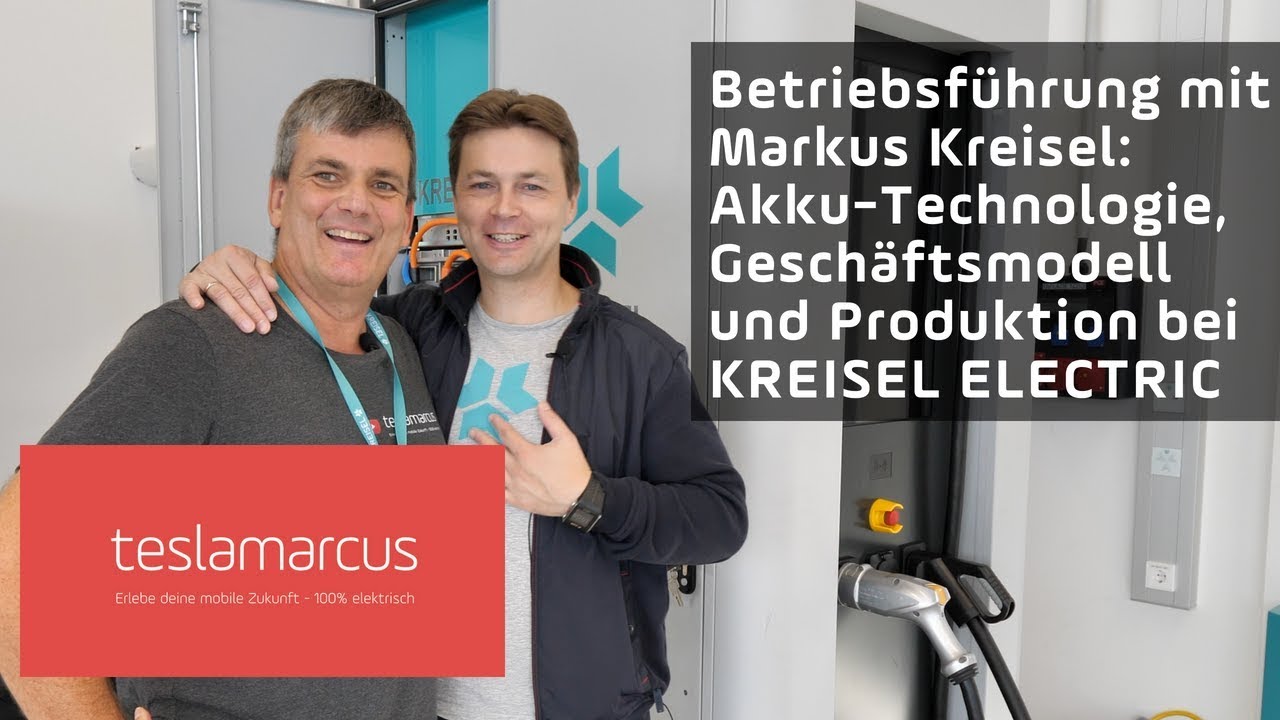 KREISEL ELECTRIC: Akku-Technologie und Geschäftsmodell - Betriebsführung mit CEO Markus Kreisel