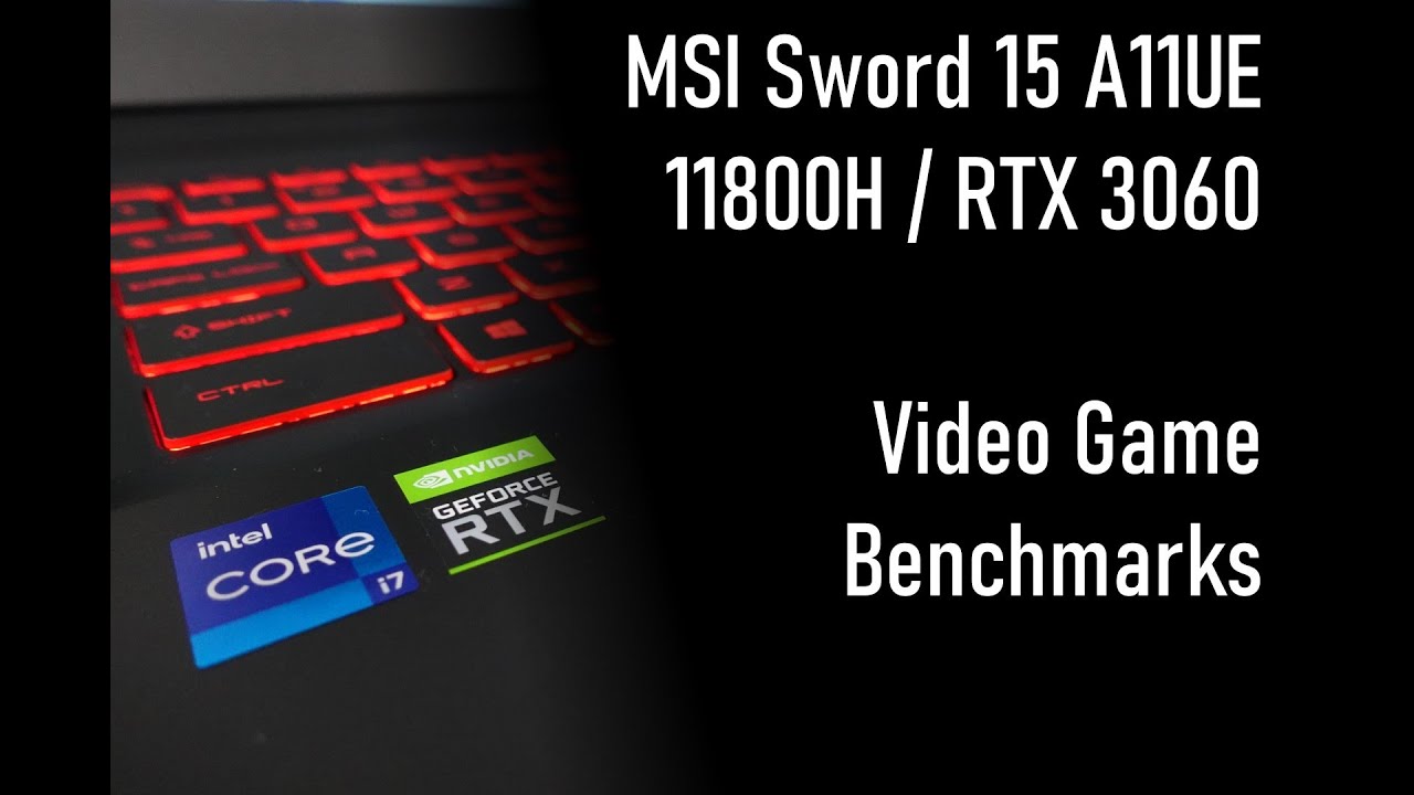MSI Sword 15 Gaming Benchmarks (i7 11800H / RTX 3060)