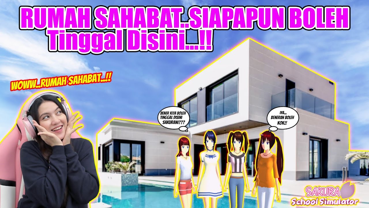 RUMAH SAHABAT..RUMAH YG BOLEH DI TEMPATIN SAMA SAHABAT BAIK!!😘😘 SAKURA SCHOOL SIMULATOR-PART 287
