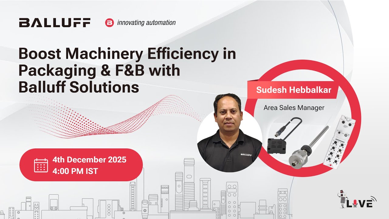 Webinar - Boost Machinery Efficiency in Packaging & F&B with Balluff Solutions