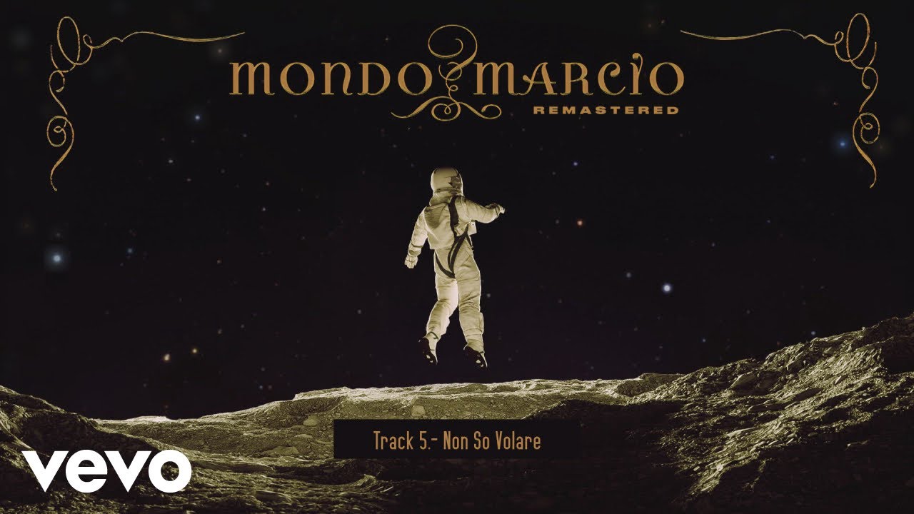 Mondo Marcio - Non so volare