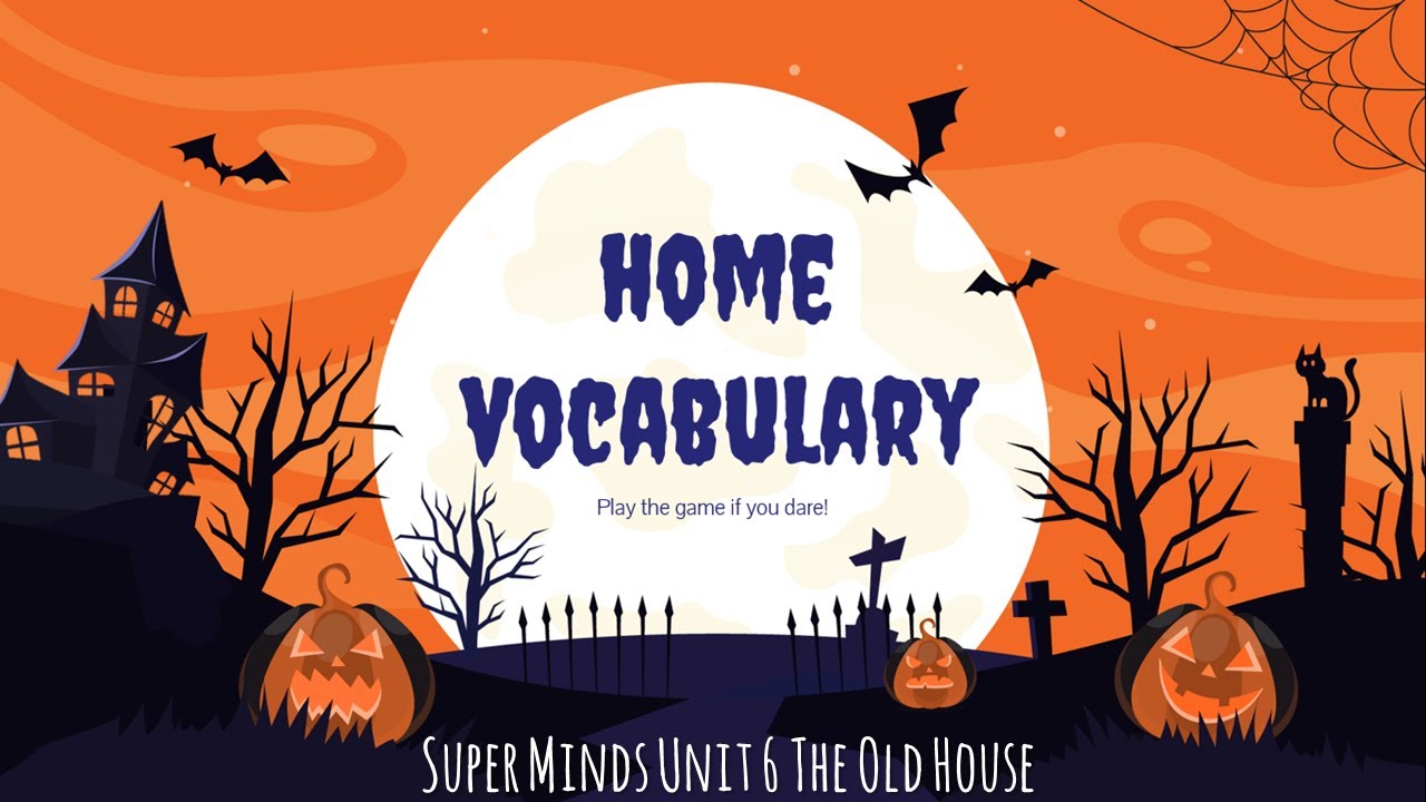 Super Minds Unit 6 The Old House pg 70 Home Vocabulary CD2 Track 35 Students Book| FREE Wrkshts+Game