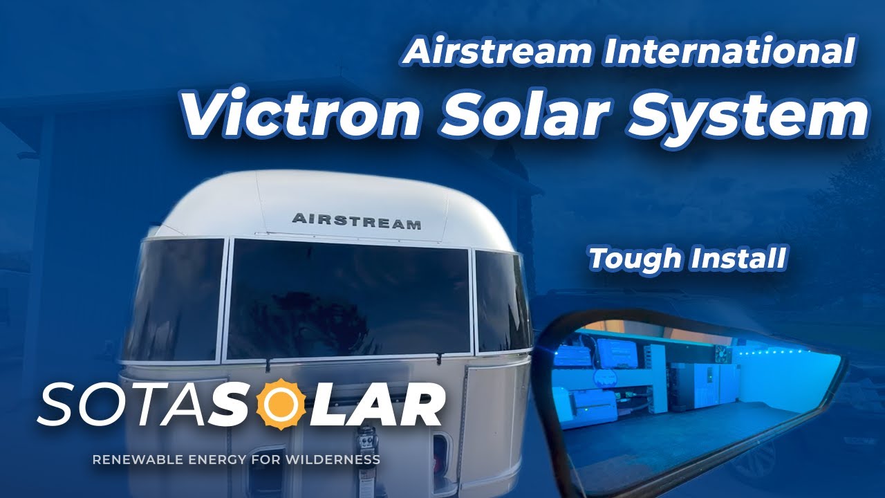 Airstream International Victron Solar System Install
