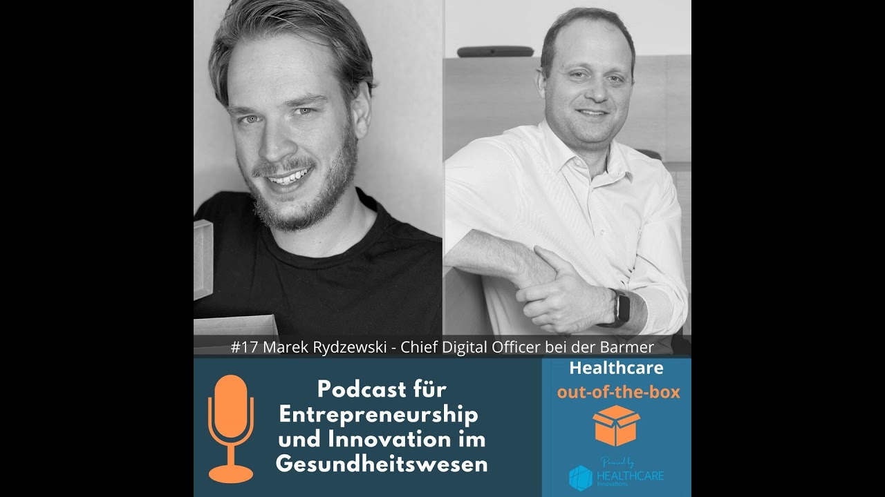 #17 Interview mit Marek Rydzewski - Chief Digital Officer bei der Barmer