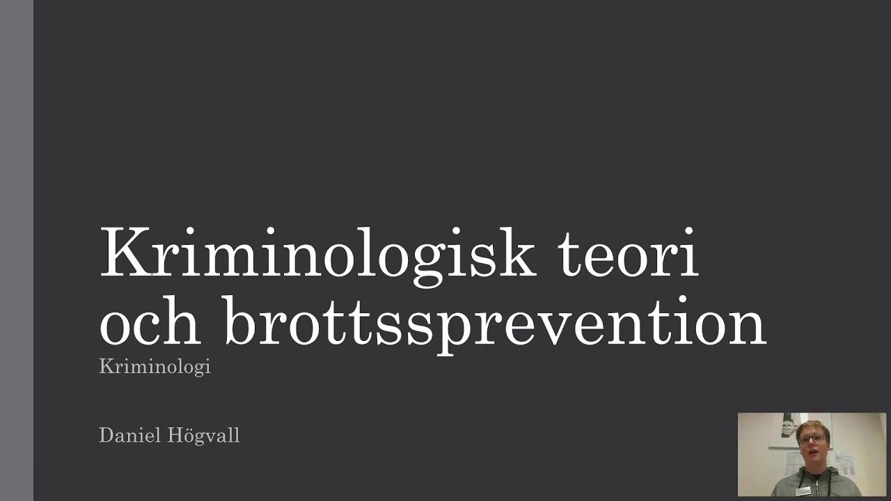 Kriminologisk teori och brottsprevention - Del 1 - Introduktion