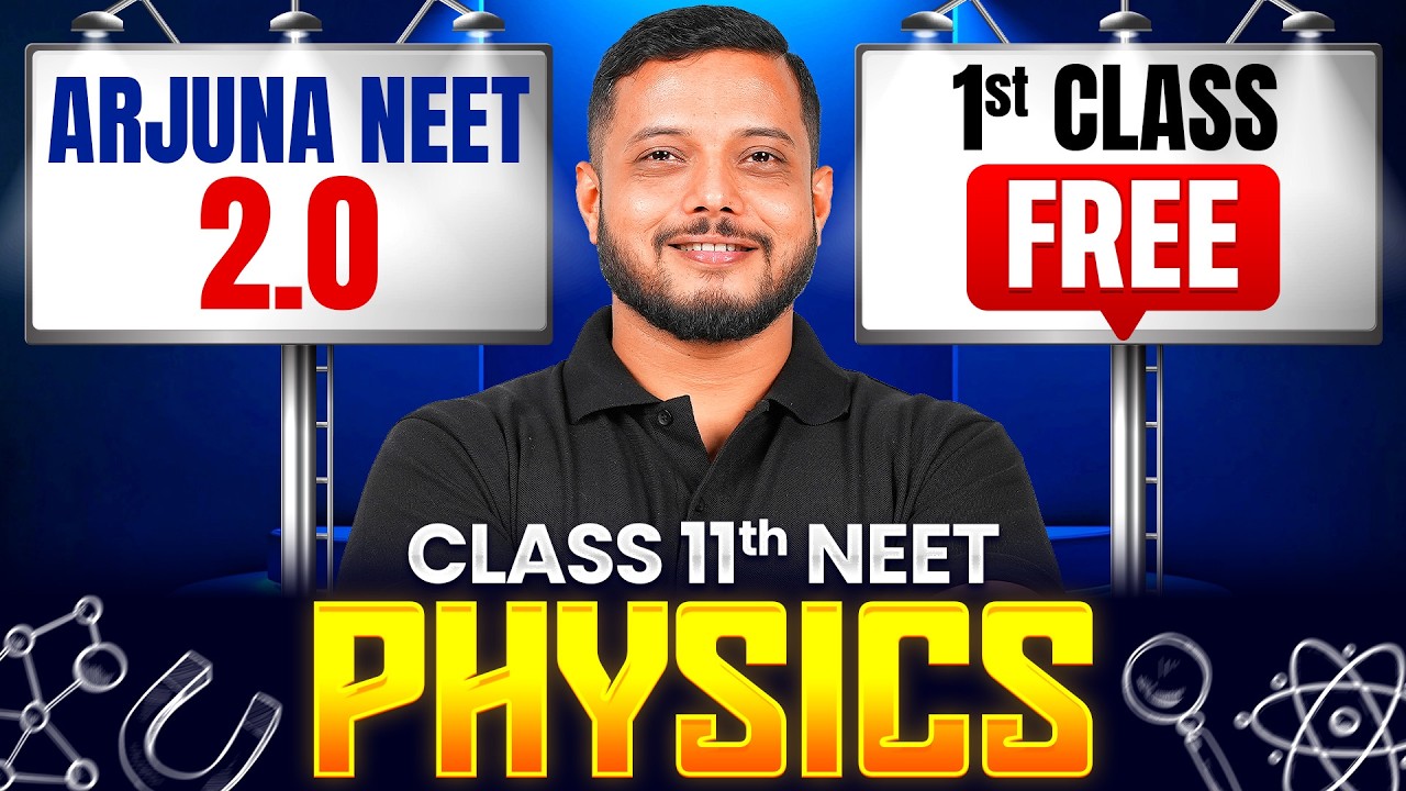 Arjuna NEET 2.0 2027 - 1st Free Class of PHYSICS by Rajwant Sir 🔥