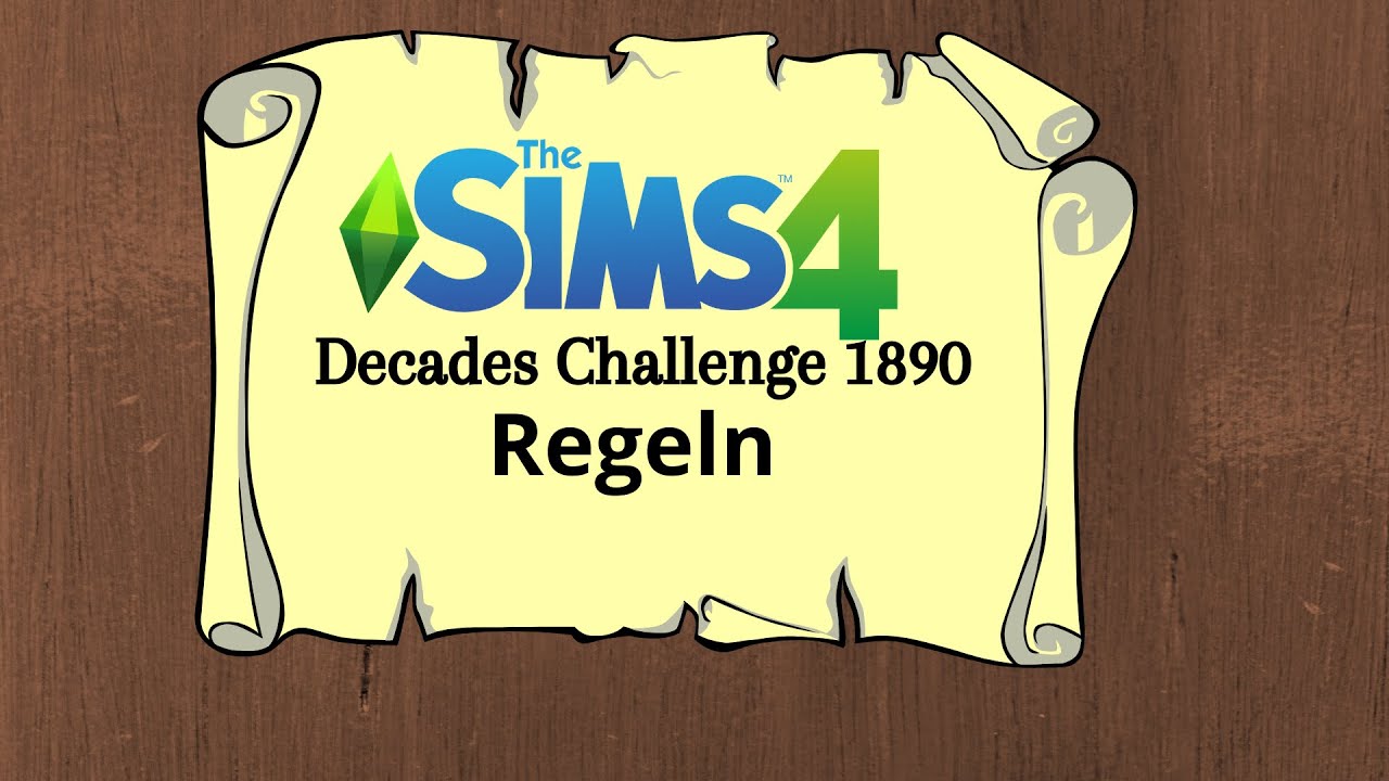 Sims 4 - Decades Challenge 1890 / Regeln / deutsch