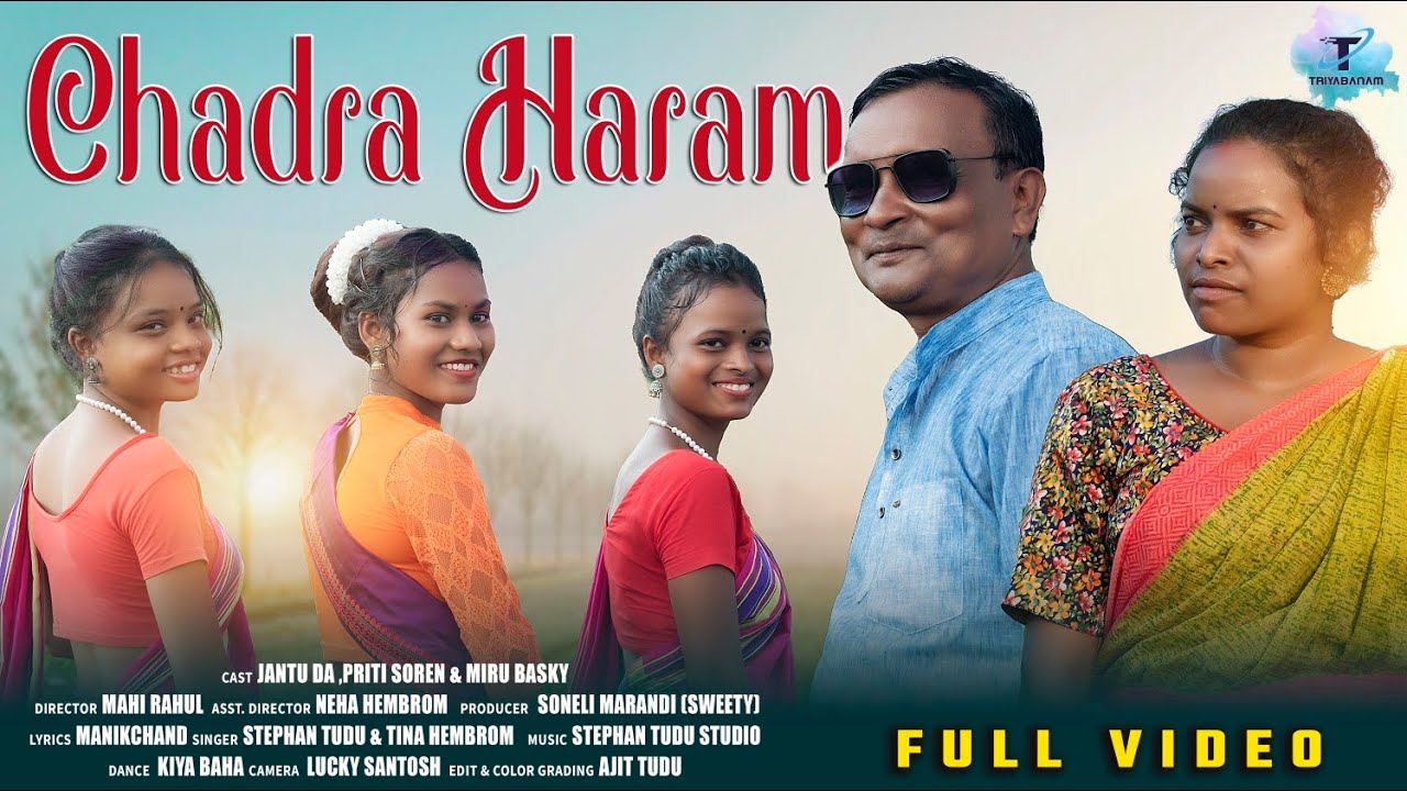 CHADRA HARAM || FULL VIDEO || Stephan Tudu || Tina Hembrom || Jhon Jantu || Priti Soren || 2022