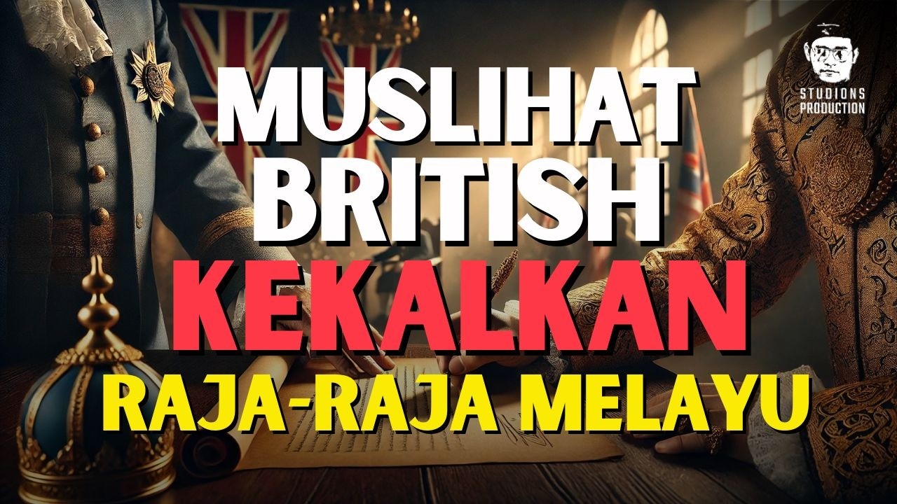 Kenapa British Tak Gulingkan Sultan? Jawapannya Mengejutkan Ramai!