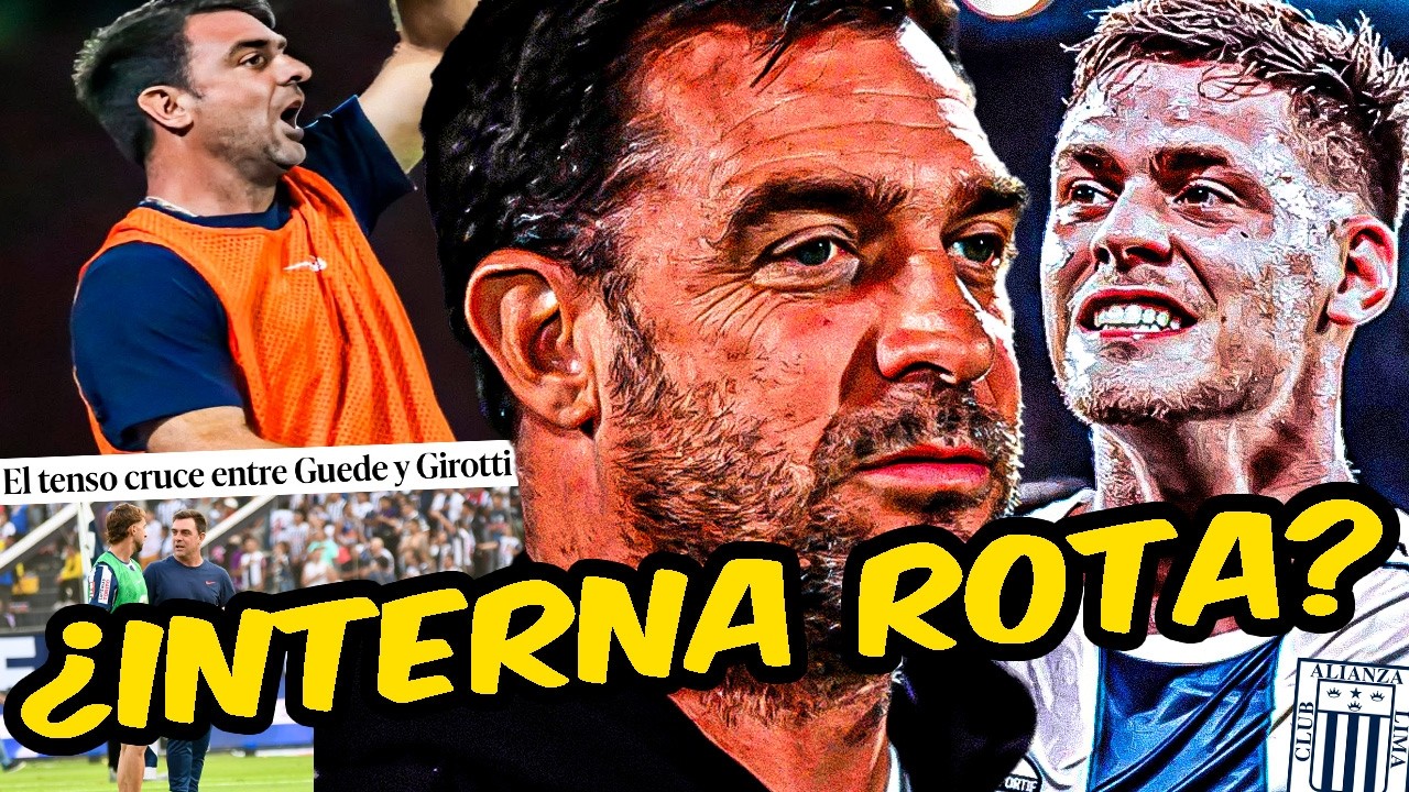¡¿ALIANZA LIMA CON INTERNA ROTA!? GUEDE CONTRA GIROTTI